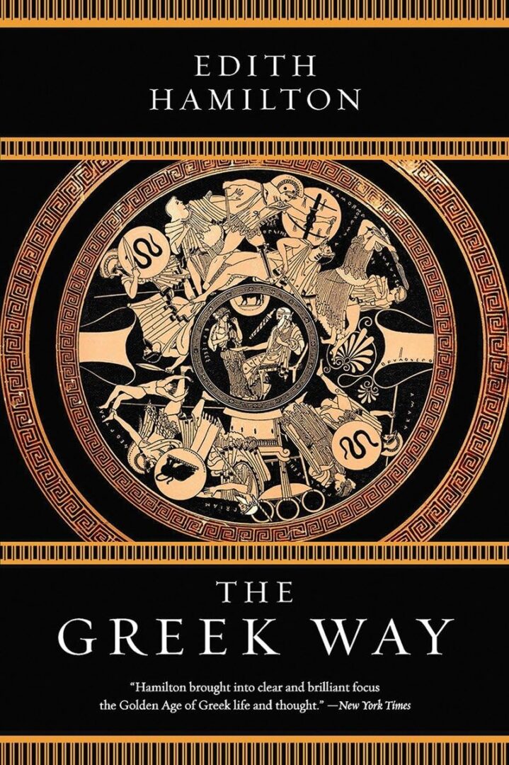 The Greek Way Paperback by Edith Hamilton 